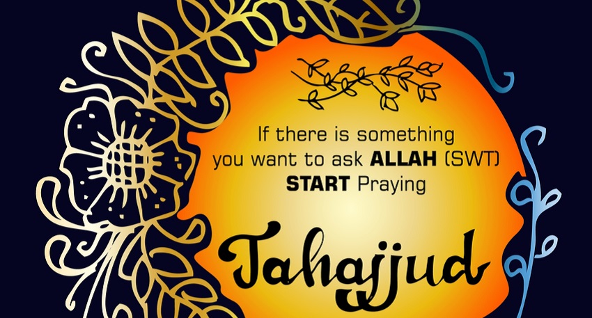 Tahajjud Prayer: Importance, Benefits, How To Perform, Hadiths